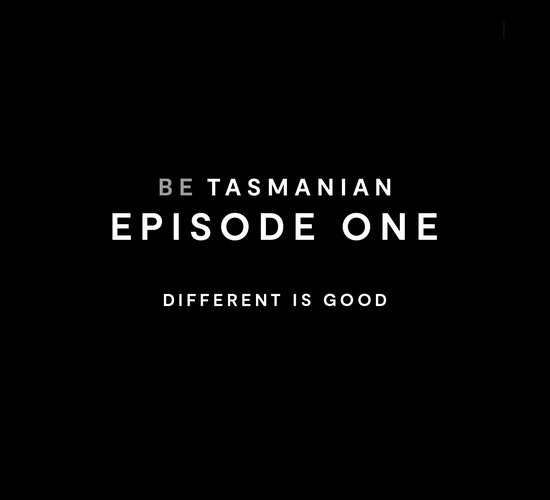 Be Tasmanian Podcast Episode One